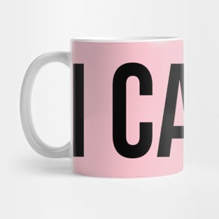 I Can't Basic Design - Black Mug